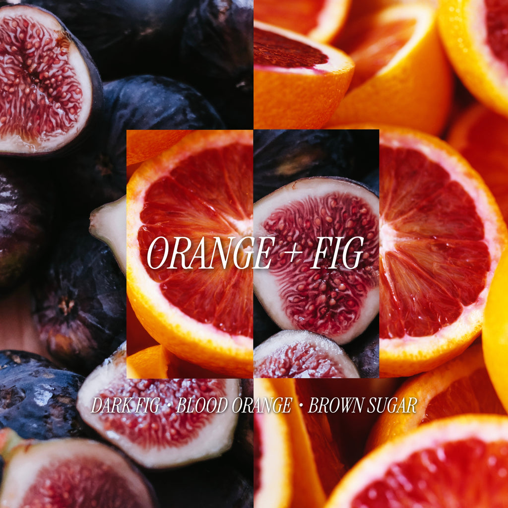 Orange + Fig